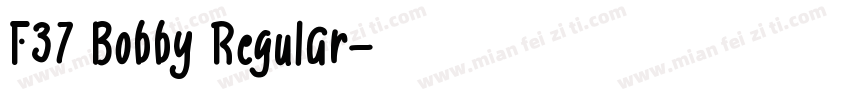 F37 Bobby Regular字体转换